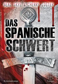 Vorderes Coverbild Das Spanische Schwert