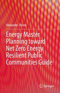 Vorderes Coverbild Energy Master Planning toward Net Zero Energy Resilient Public Communities Guide