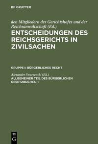 Vorderes Coverbild Entscheidungen des Reichsgerichts in Zivilsachen. Bürgerliches Recht / Allgemeiner Teil des Bürgerlichen Gesetzbuches, 1