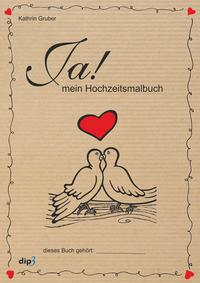 Vorderes Coverbild JA! Mein Hochzeitsmalbuch