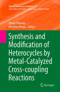 Vorderes Coverbild Synthesis and Modification of Heterocycles by Metal-Catalyzed Cross-coupling Reactions