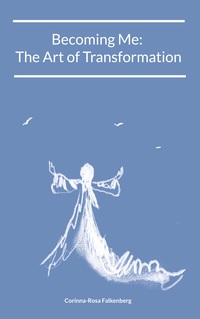 Vorderes Coverbild Becoming Me: The Art of Transformation
