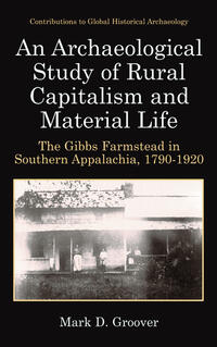 Vorderes Coverbild An Archaeological Study of Rural Capitalism and Material Life