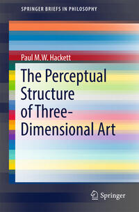 Vorderes Coverbild The Perceptual Structure of Three-Dimensional Art