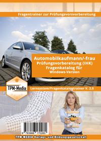 Vorderes Coverbild Automobilkaufmann (m/w/d) IHK Fragenkatalogtrainer für Windows
