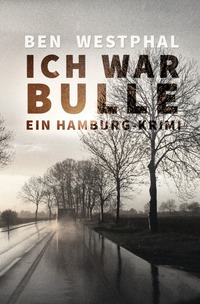 Vorderes Coverbild Ich war Bulle
