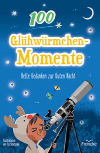 Vorderes Coverbild 100 Glühwürmchenmomente