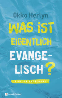 Vorderes Coverbild Was ist eigentlich evangelisch?