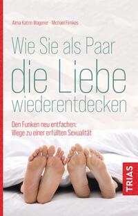 Vorderes Coverbild Wie Sie als Paar die Liebe wiederentdecken