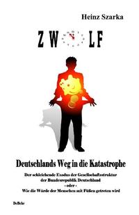 Vorderes Coverbild 5 vor 12 - Deutschlands Weg in die Katastrophe
