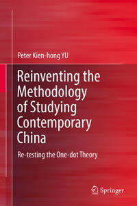 Vorderes Coverbild Reinventing the Methodology of Studying Contemporary China