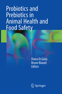 Vorderes Coverbild Probiotics and Prebiotics in Animal Health and Food Safety