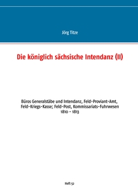 Vorderes Coverbild Die königlich sächsische Intendanz