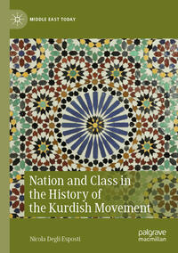 Vorderes Coverbild Nation and Class in the History of the Kurdish Movement