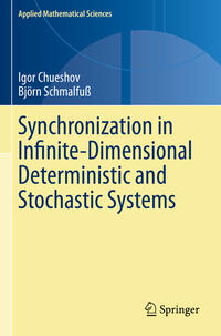 Vorderes Coverbild Synchronization in Infinite-Dimensional Deterministic and Stochastic Systems