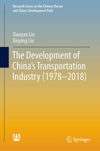 Vorderes Coverbild The Development of China's Transportation Industry (1978-2018)