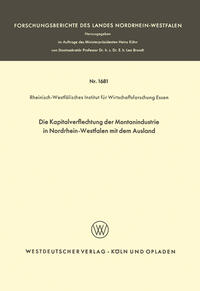 Vorderes Coverbild Die Kapitalverflechtung der Montanindustrie in Nordrhein-Westfalen mit dem Ausland