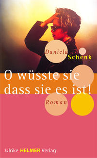 Vorderes Coverbild O wüsste sie, dass sie es ist!