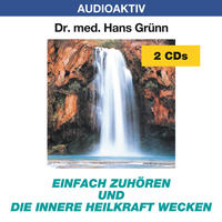 Vorderes Coverbild Einfach zuhören und die innere Heilkraft wecken
