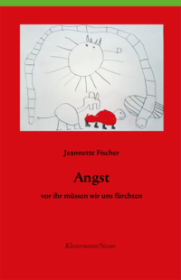Vorderes Coverbild Angst - vor ihr müssen wir uns fürchten