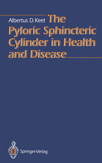 Vorderes Coverbild The Pyloric Sphincteric Cylinder in Health and Disease