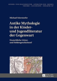 Vorderes Coverbild Antike Mythologie in der Kinder- und Jugendliteratur der Gegenwart