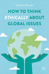 Vorderes Coverbild How to Think Ethically about Global Issues