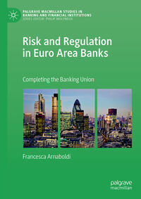 Vorderes Coverbild Risk and Regulation in Euro Area Banks