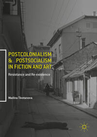Vorderes Coverbild Postcolonialism and Postsocialism in Fiction and Art