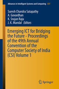 Vorderes Coverbild Emerging ICT for Bridging the Future - Proceedings of the 49th Annual Convention of the Computer Society of India (CSI) Volume 1