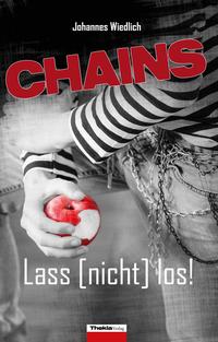Vorderes Coverbild CHAINS Lass [nicht] los!
