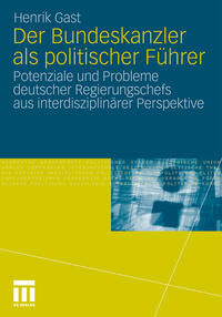 Vorderes Coverbild Der Bundeskanzler als politischer Führer