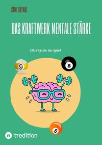 Vorderes Coverbild Das Kraftwerk Mentale Stärke