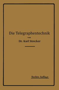 Vorderes Coverbild Die Telegraphentechnik