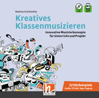 Vorderes Coverbild Kreatives Klassenmusizieren. Audio-CD inkl. HELBLING Media App