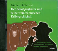 Vorderes Coverbild Der Schoppenfetzer und seine weinfränkischen Kellergschichtli
