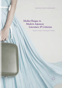Vorderes Coverbild Mother-Tongue in Modern Japanese Literature and Criticism