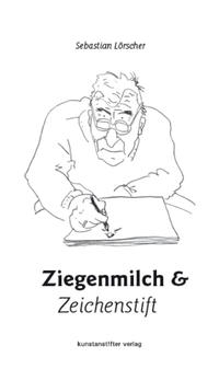 Vorderes Coverbild Ziegenmilch und Zeichenstift
