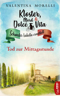 Vorderes Coverbild Kloster, Mord und Dolce Vita - Tod zur Mittagsstunde