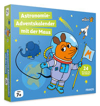 Vorderes Coverbild FRANZIS 67162 - Die Maus Astronomie-Adventskalender mit der Maus. Für Kinder ab 8 Jahren