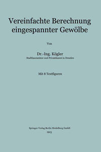 Vorderes Coverbild Vereinfachte Berechnung eingespannter Gewölbe