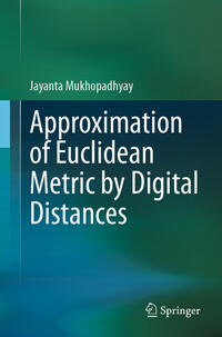 Vorderes Coverbild Approximation of Euclidean Metric by Digital Distances