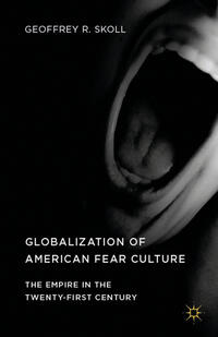 Vorderes Coverbild Globalization of American Fear Culture