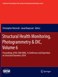 Vorderes Coverbild Structural Health Monitoring, Photogrammetry & DIC, Volume 6