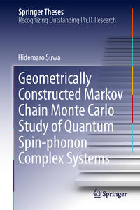 Vorderes Coverbild Geometrically Constructed Markov Chain Monte Carlo Study of Quantum Spin-phonon Complex Systems