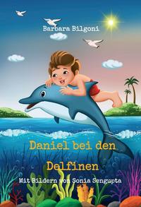 Vorderes Coverbild Daniel bei den Delfinen