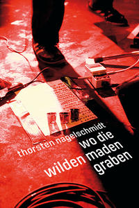 Vorderes Coverbild Wo die wilden Maden graben
