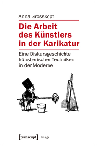 Vorderes Coverbild Die Arbeit des Künstlers in der Karikatur