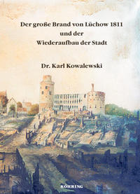 Vorderes Coverbild Der große Brand von Lüchow 1811 und der Wiederaufbau der Stadt