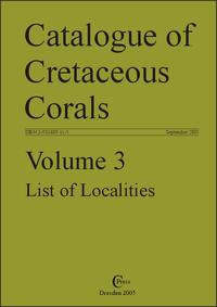 Vorderes Coverbild Catalogue of Cretaceous Corals / List of Localities